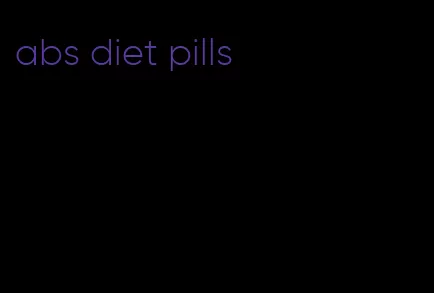 abs diet pills