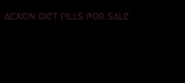 acxion diet pills for sale