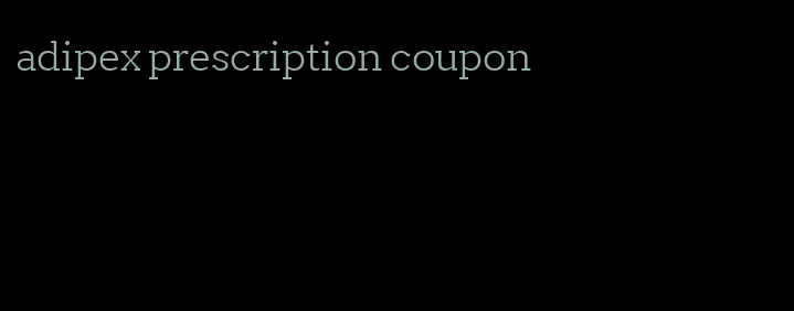 adipex prescription coupon