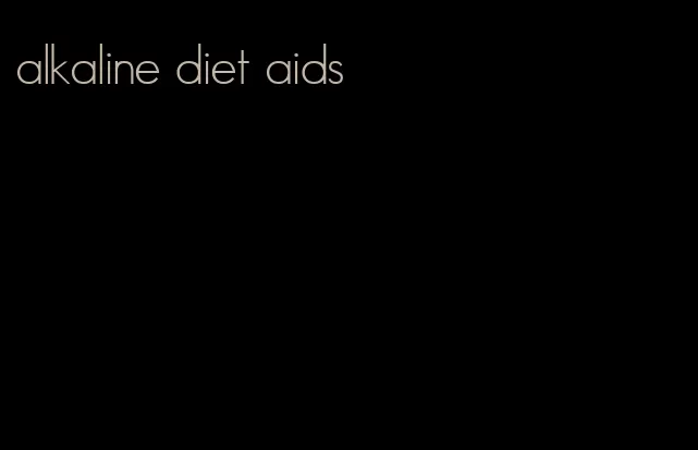 alkaline diet aids