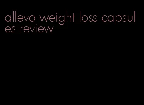 allevo weight loss capsules review