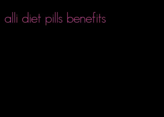 alli diet pills benefits