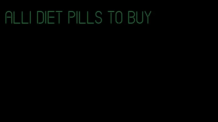 alli diet pills to buy
