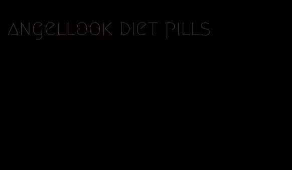 angellook diet pills