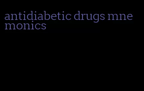 antidiabetic drugs mnemonics