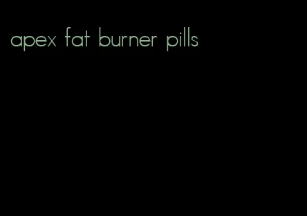 apex fat burner pills