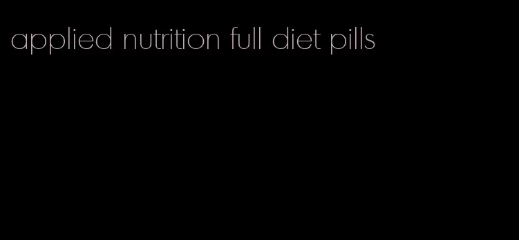 applied nutrition full diet pills