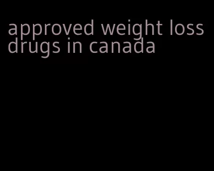 approved weight loss drugs in canada
