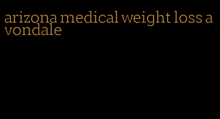 arizona medical weight loss avondale