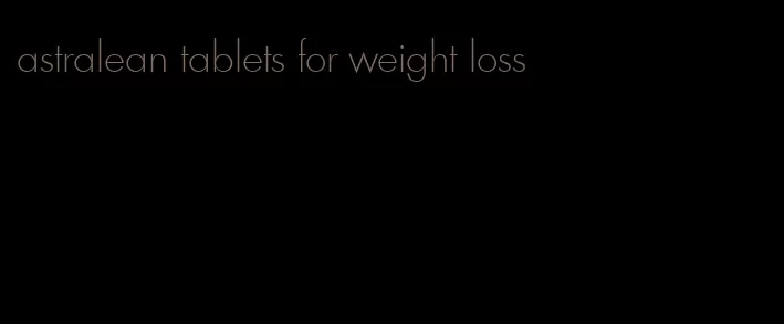astralean tablets for weight loss