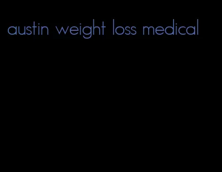 austin weight loss medical