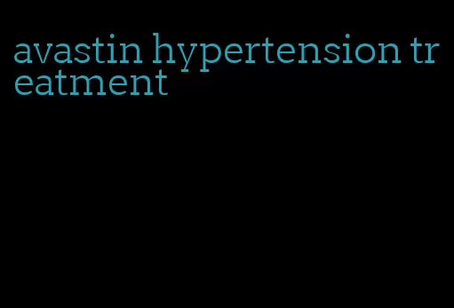 avastin hypertension treatment