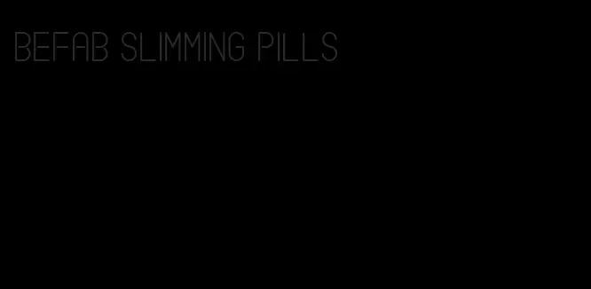 befab slimming pills