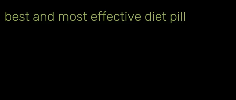 best and most effective diet pill