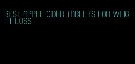 best apple cider tablets for weight loss