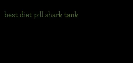 best diet pill shark tank