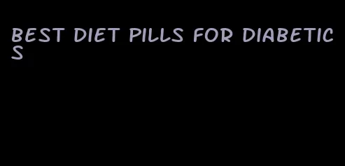 best diet pills for diabetics