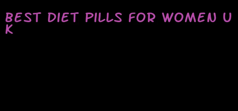 best diet pills for women uk