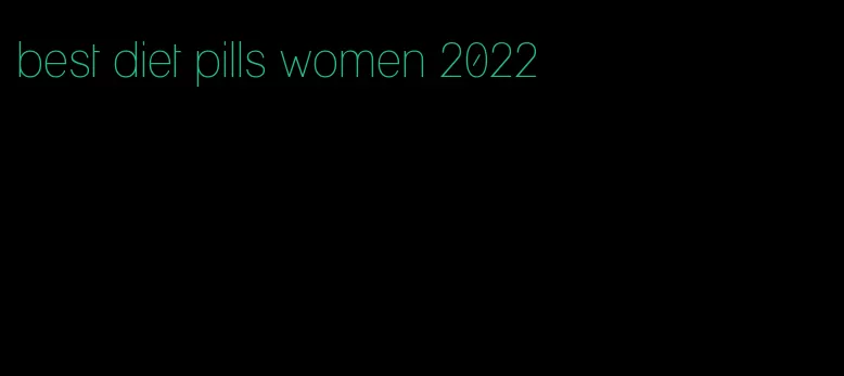 best diet pills women 2022