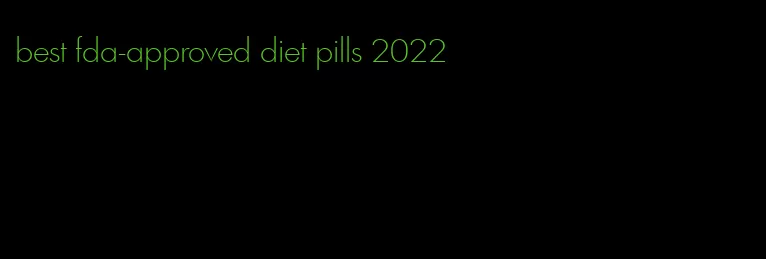 best fda-approved diet pills 2022