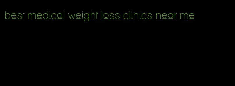 best medical weight loss clinics near me