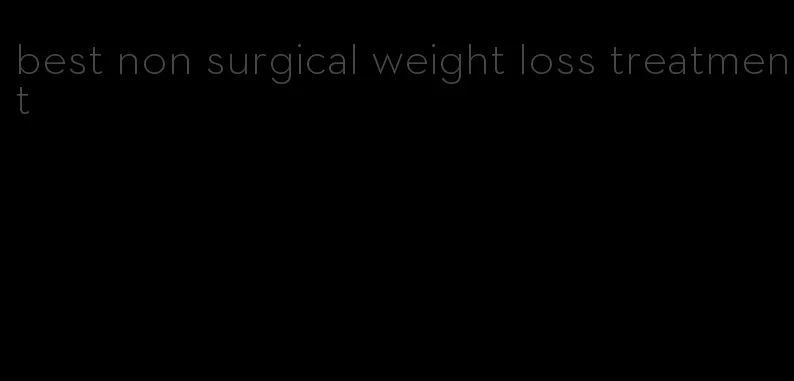 best non surgical weight loss treatment