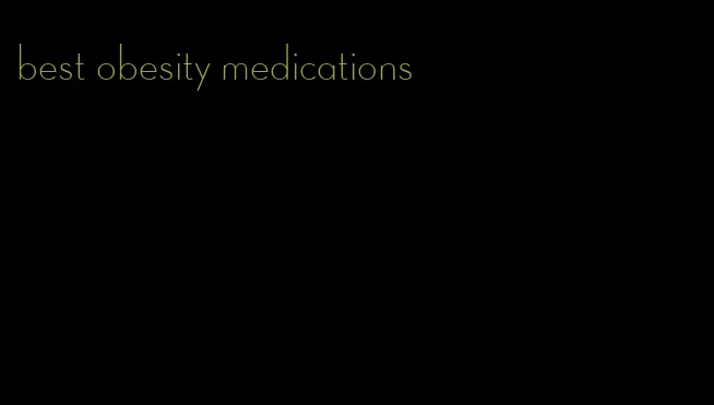 best obesity medications