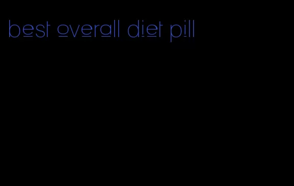 best overall diet pill