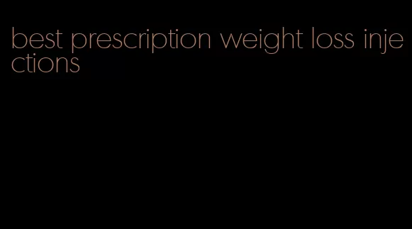 best prescription weight loss injections