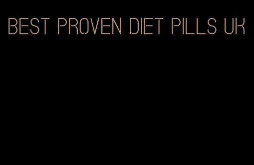 best proven diet pills uk