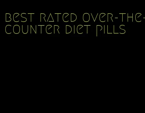 best rated over-the-counter diet pills