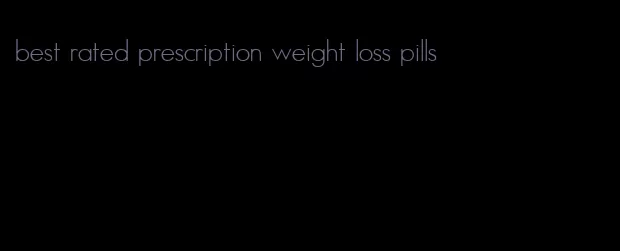 best rated prescription weight loss pills