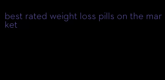 best rated weight loss pills on the market