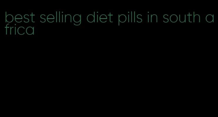 best selling diet pills in south africa