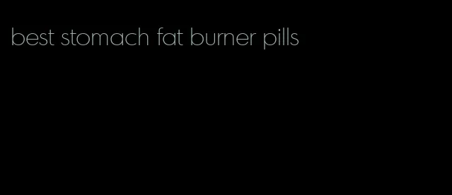 best stomach fat burner pills