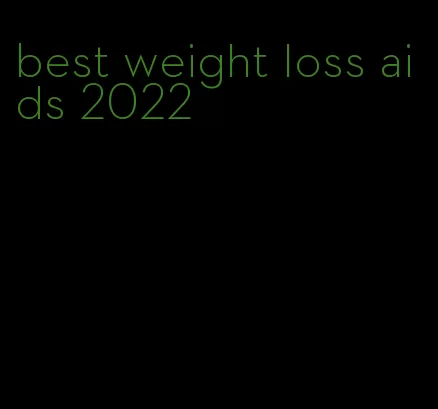 best weight loss aids 2022