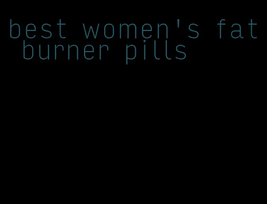 best women's fat burner pills
