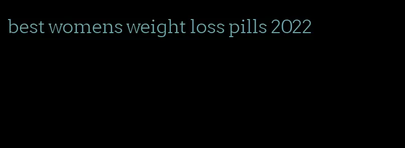 best womens weight loss pills 2022