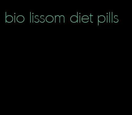 bio lissom diet pills