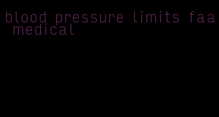 blood pressure limits faa medical