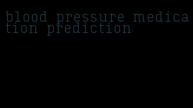 blood pressure medication prediction