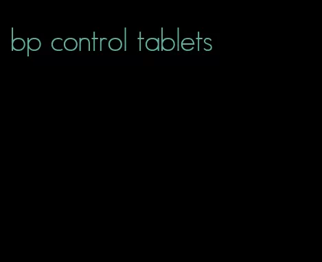 bp control tablets