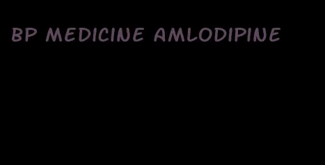 bp medicine amlodipine