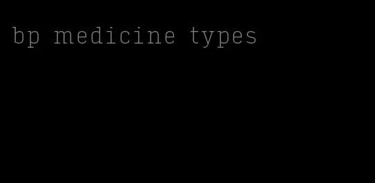 bp medicine types