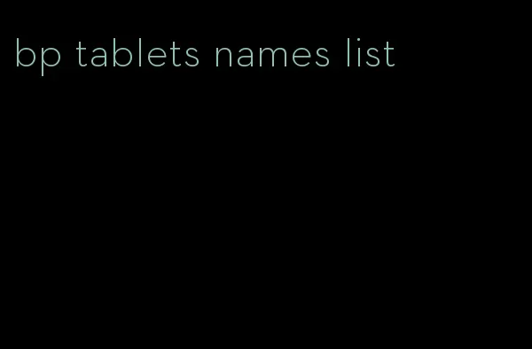 bp tablets names list