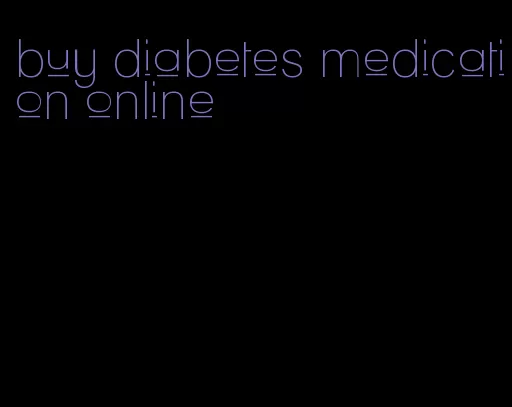 buy diabetes medication online