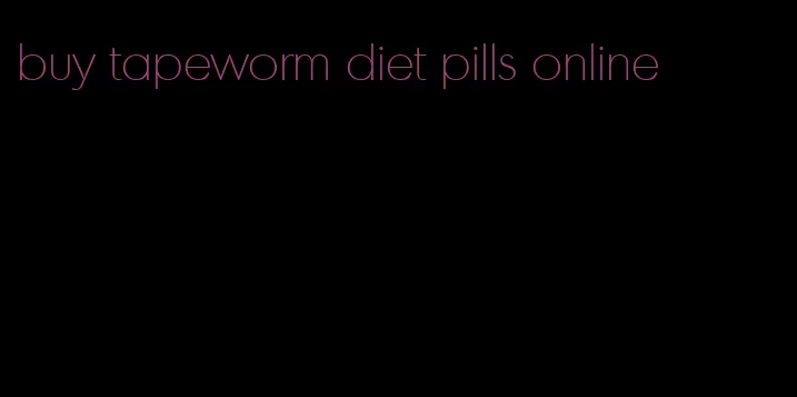 buy tapeworm diet pills online