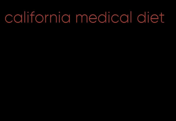 california medical diet