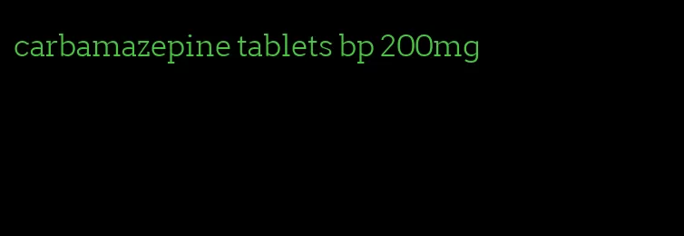 carbamazepine tablets bp 200mg