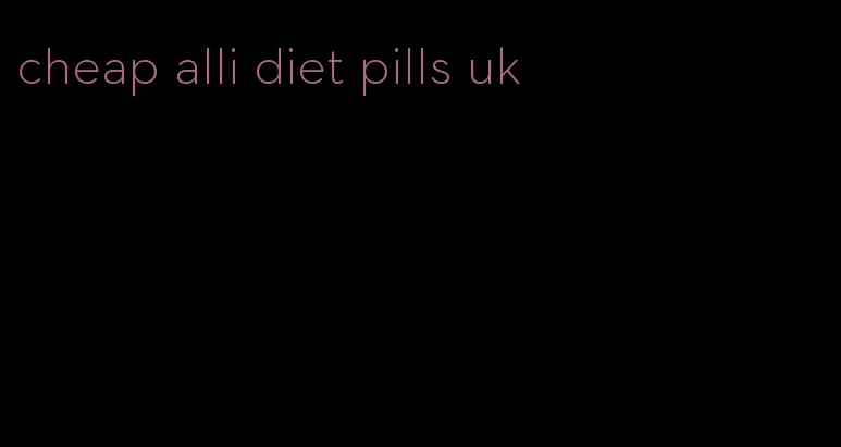 cheap alli diet pills uk